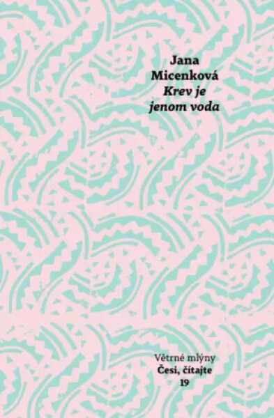 Krev je jenom voda - Jana Micenková