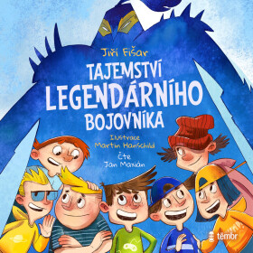 Tajemství legendárního bojovníka - Jiří Fišar - audiokniha