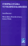 Evropská otázka ve volebních kampaních (poškozená) - Jakub Šedo