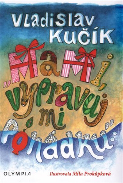 Mami, vypravuj mi pohádku - Vladimír Kučík