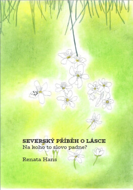 Severský příběh o Lásce - Renata Hans