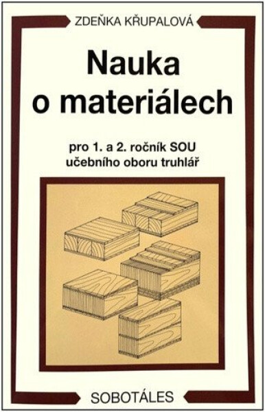Nauka materiálech pro ročník SOU truhlář