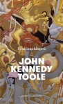 Spolčení hlupců John Kennedy Toole