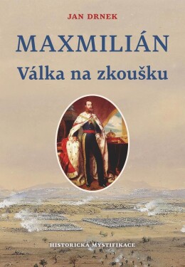 Válka na zkoušku Maxmilián