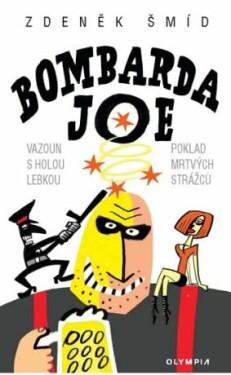 Bombarda Joe Zdeněk Šmíd