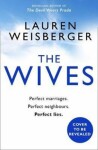 The Wives - Lauren Weisbergerová