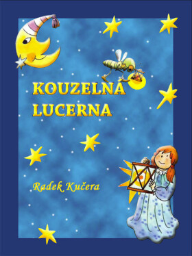 Kouzelná Lucerna - Radek Kučera