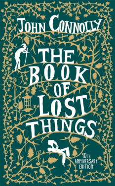 The Book of Lost Things. 10th Anniversary Edition