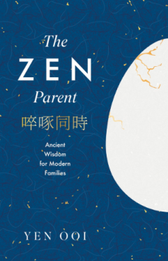 The Zen Parent - Yen Ooi