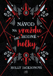 Návod na vraždu pro hodné holky (sběratelská edice) - Holly Jacksonová
