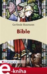 Bible - Gerlinde Baumann e-kniha
