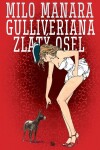 Gulliveriana. Zlatý osel Milo Manara