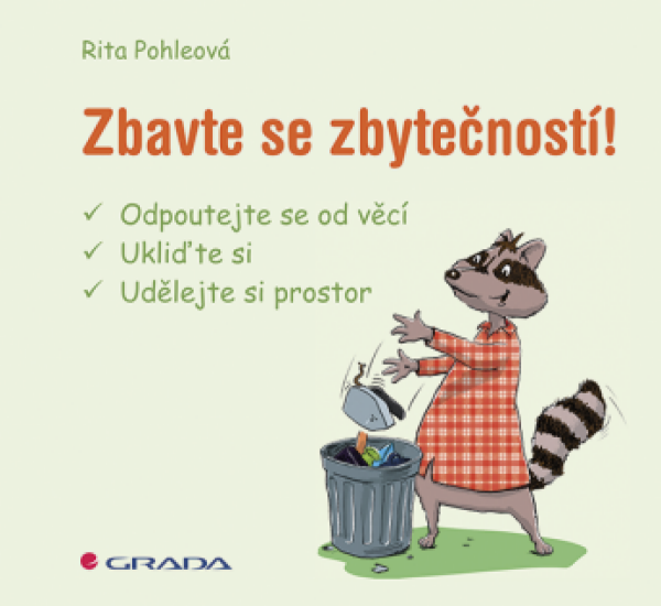 Zbavte se zbytečností! - Rita Pohleová