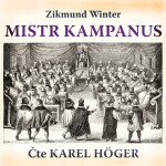 Mistr Kampanus - Zikmund Winter - audiokniha