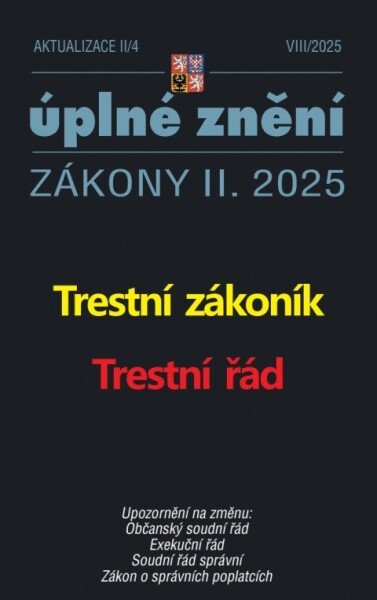 Aktualizace II/4 2025 Trestní zákoník, Trestní řád