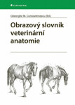 Obrazový slovník veterinární anatomie - Constantinescu M. Gheorghe