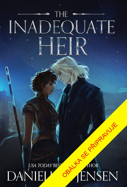 Mostní království - Kniha třetí: Nehodná následnice - Danielle L. Jensen