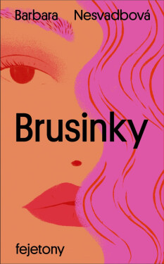 Brusinky - Barbara Nesvadbová