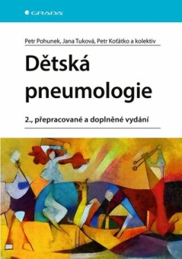 Dětská pneumologie - Petr Koťátko, Petr Pohunek, Jana Tuková - e-kniha