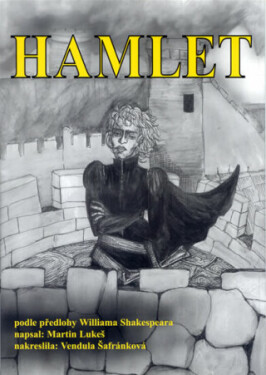 Hamlet - comics - William Shakespeare, Vendula Šafránková