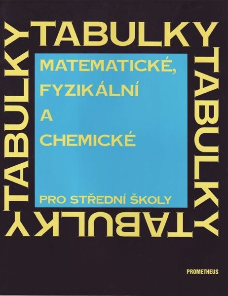 Matematické, fyzikální chemické tabulky pro