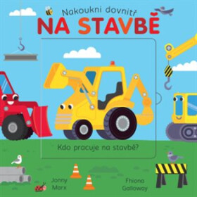 Na stavbě Nakoukni dovnitř
