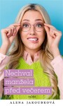 Nechval manžela před večerem