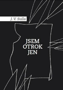 Jsem Otrok Jen - J. V. Sulla