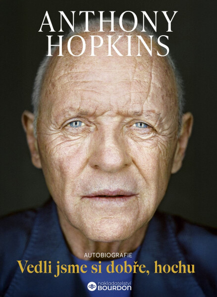 Vedli jsme si dobře, hochu - Anthony Hopkins