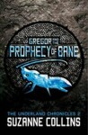 Gregor and the Prophecy of Bane - Suzanne Collinsová