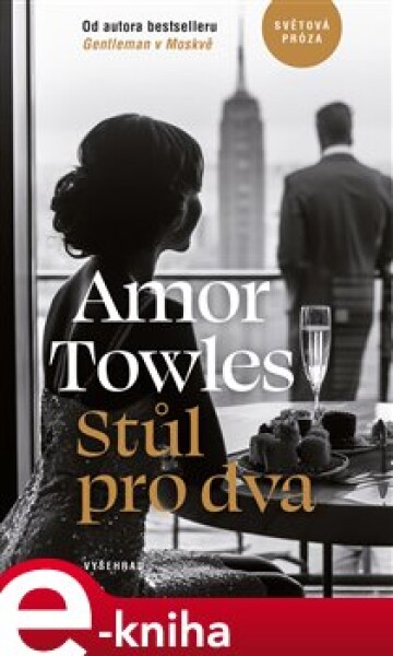 Stůl pro dva - Amor Towles e-kniha