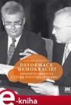 Deformace demokracie?. Opoziční smlouva a česká politika 1998–2002 - Lubomír Kopeček e-kniha