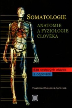 Somatologie Anatomie člověka,