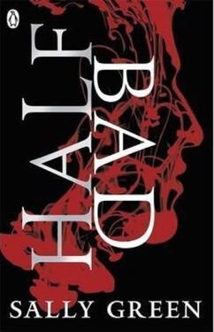 Half Bad - Sally Green