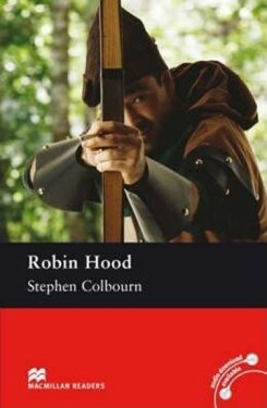 Macmillan Readers Pre-Intermediate: Robin Hood - Stephen Colbourn