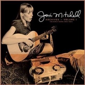 Joni Mitchell Archives Vol. 1: - 5 CD - Joni Mitchell