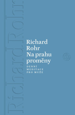 Na prahu proměny - Richard Rohr