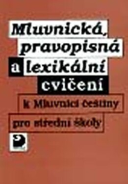 Mluvnická, pravopisná lexikální cvičení