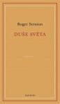 Duše světa - Roger Scruton
