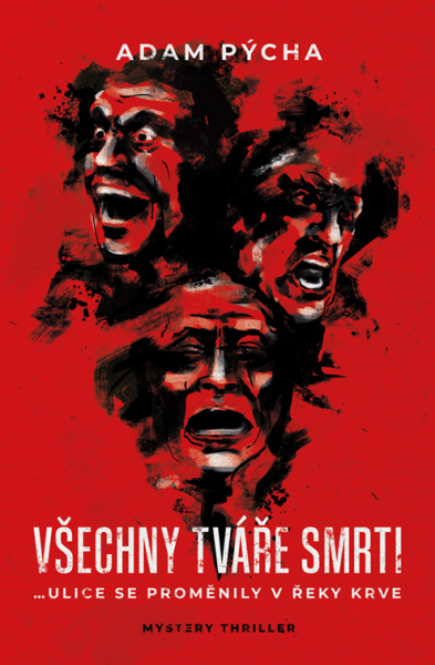 Všechny tváře smrti - Adam Pýcha