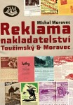 Reklama nakladatelství Toužimský &amp; Moravec - Michal Moravec