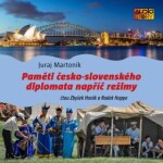 Paměti česko-slovenského diplomata napříč režimy - Martoník Juraj - audiokniha