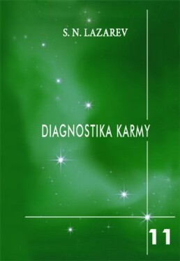 Diagnostika karmy 11. - Sergej N. Lazarev