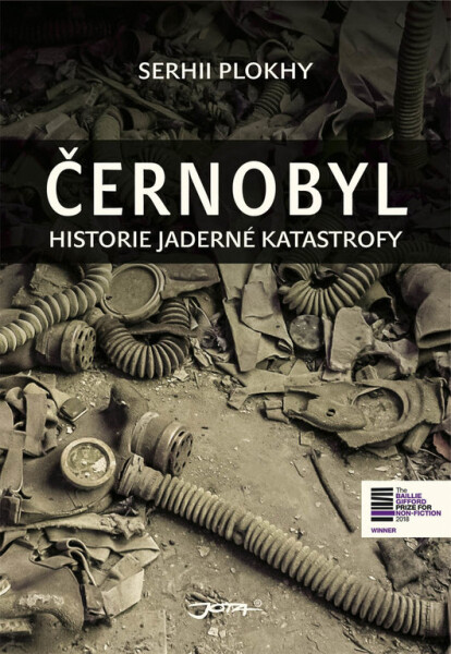 Černobyl - Historie nukleární katastrofy - Sehrii Plokhy
