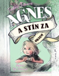 Agnes a stín za oknem - Tuutikki Tolonen