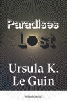 Paradises Lost - Ursula K. Le Guin