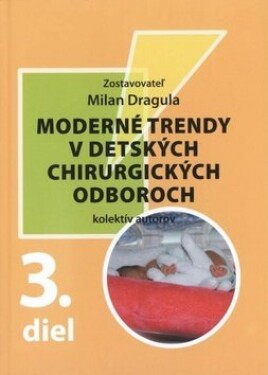 Moderné trendy detských chirurgických oboroch