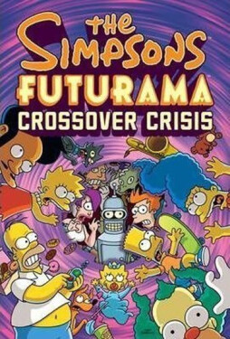 The Simpsons Futurama Crossover Crisis - Matthew Abram Groening
