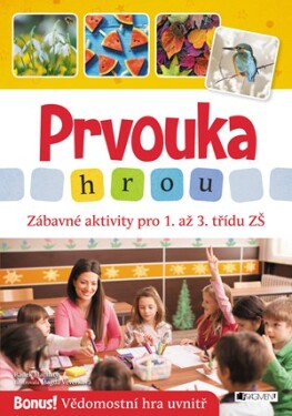 Prvouka hrou - Zábavné aktivity pro 1. až 3. třídu ZŠ | Radek Machatý