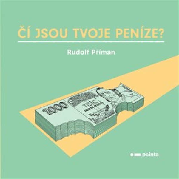 Čí jsou tvoje peníze?
